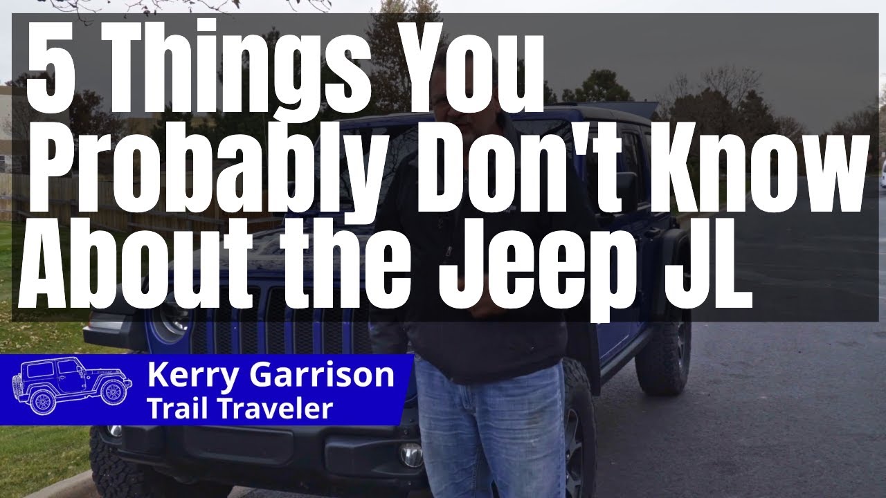  5 Things You Probably Don’t Know About The Jeep JL