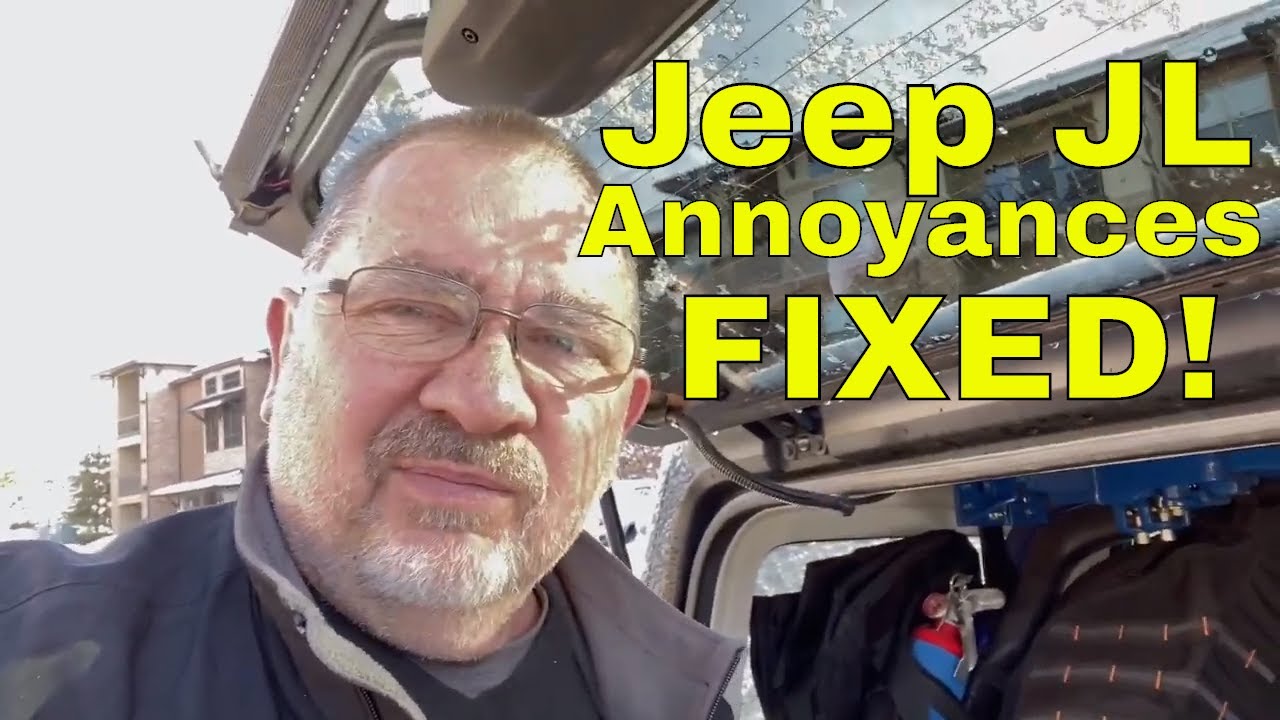  Jeep JL Annoyances Fixed