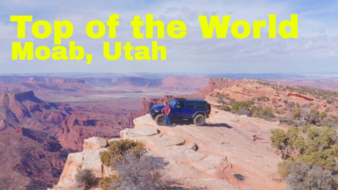  Top of the World – Moab Utah 2019