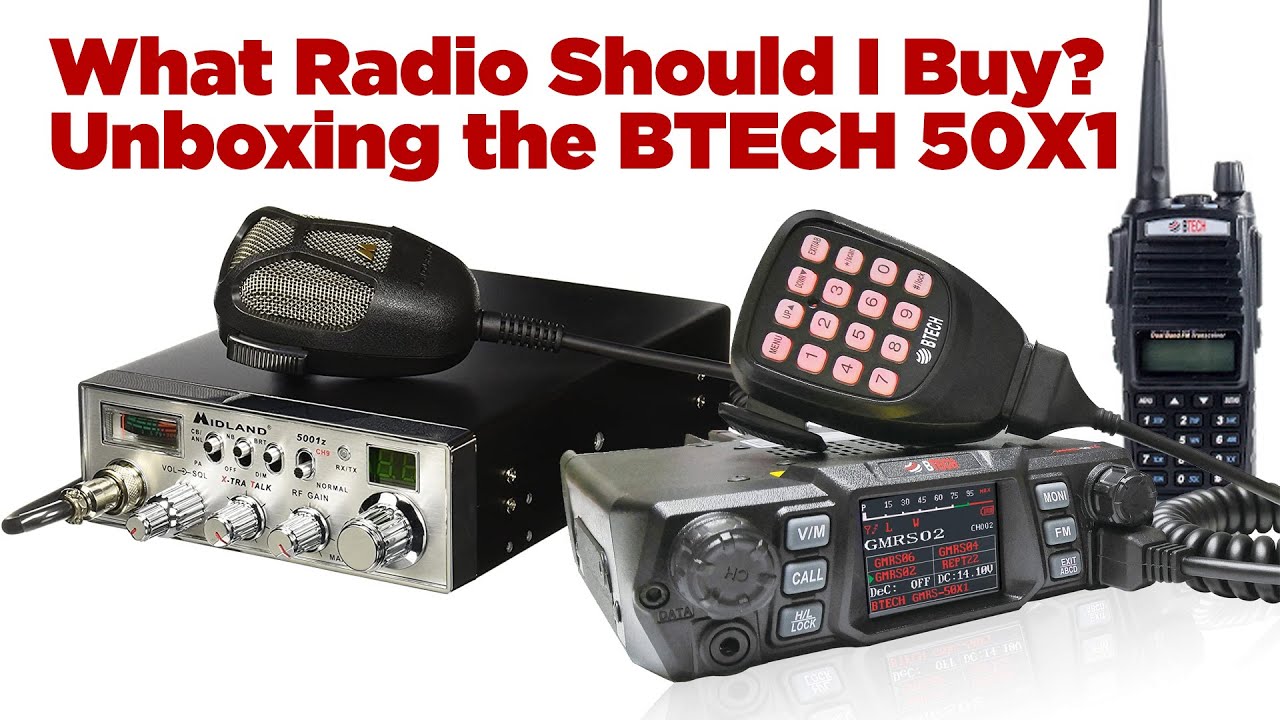 What Radio Should I buy? BTECH GMRS-50X1 Unboxing