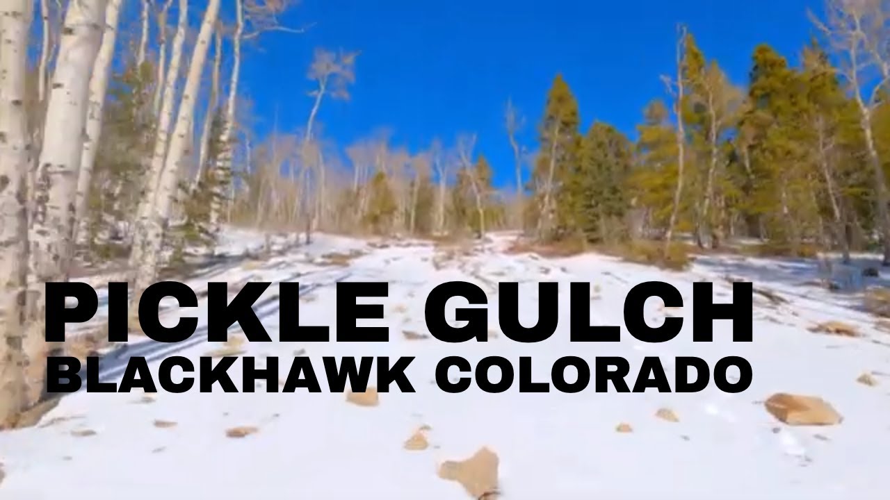  Pickle Gulch OHV – Blackhawk Colorado