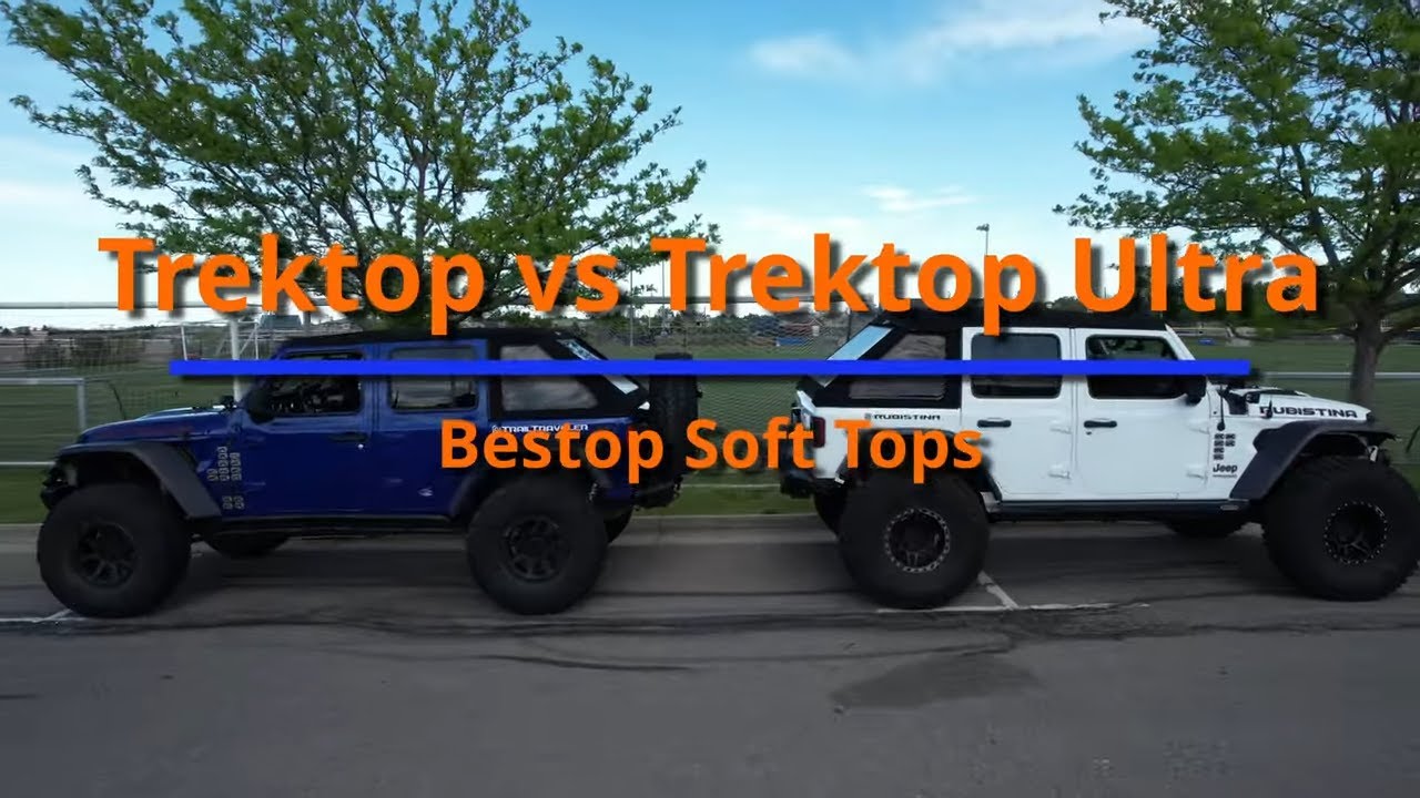  Bestop Trek Top vs Trek Top Ultra – Which one is best for you?