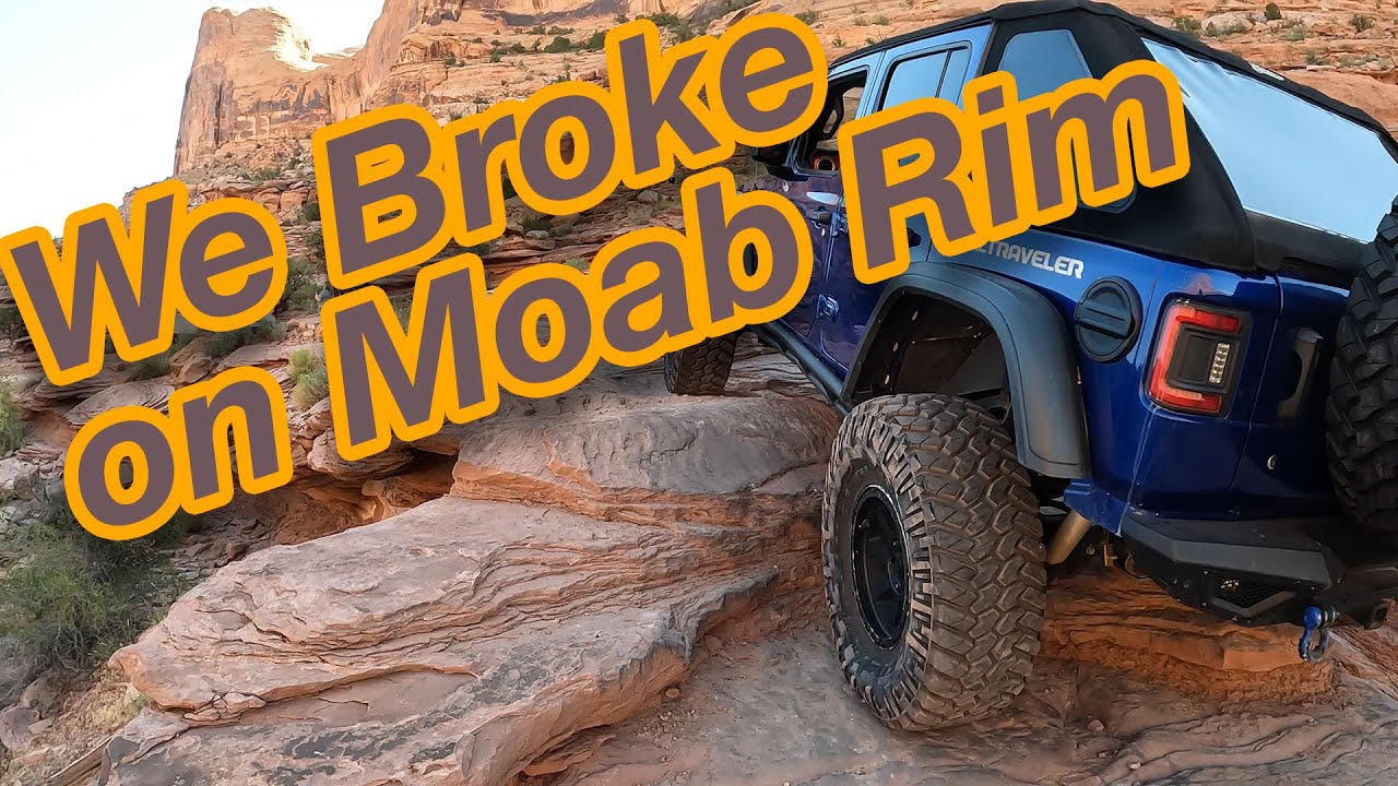 We Broke our Jeep on Moab Rim