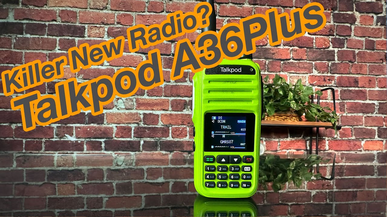  A new king of GMRS Handhelds? Talkpod A36Plus