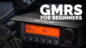 The Beginner’s Guide to GMRS Radios